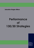 Performance of 130/30 Strategies