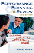 Performance Planning and Review: Making employee appraisals work