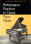 Performance Practices in Classic Piano Music: Their Principles and Applications