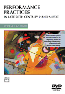 Performance Practices in Late 20th Century Piano Music: DVD - Gordon, Stewart