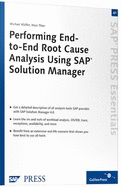 Performing End-to-End Root Cause Analysis Using SAP Solution Manager: SAP PRESS Essentials 41