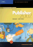 Performing with Microsoft Publisher 2002 Comprehensive Course