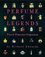 Perfume Legends 2007: Fragrances of the World