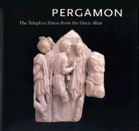 Pergamon: The Telephos Frieze from the Great Altar, Volume 1 - Dreyfus, Renee (Editor), and Schraudolph, Ellen (Editor), and Parker, Harry S, III (Foreword by)