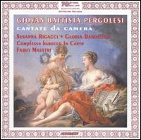 Pergolesi: Cantata da Camera - Gloria Banditelli (contralto); Susanna Rigacci (soprano); Fabio Maestri (conductor)