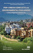 Peri-urban Conflicts and Environmental Challenges: A Mediterranean Perspective