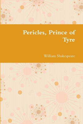 Pericles, Prince of Tyre - Shakespeare, William