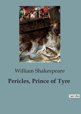 Pericles, Prince of Tyre - Shakespeare, William