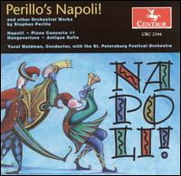 Perillo's Napoli! - Nina Kogan (piano); St. Petersburg Festival Orchestra; Yuval Waldman (conductor)