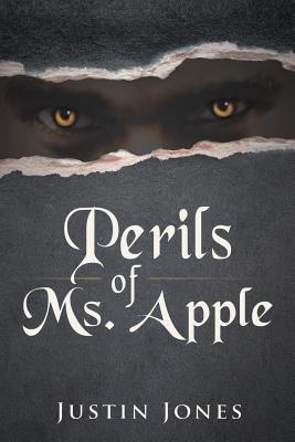 Perils of Ms. Apple - Jones, Justin