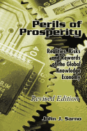 Perils of Prosperity: Realities, Risks and Rewards of the Global Knowledge Economy