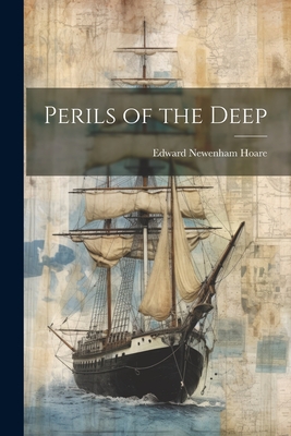 Perils of the Deep - Hoare, Edward Newenham