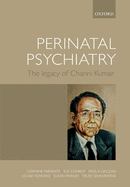 Perinatal Psychiatry: the Legacy of Channi Kumar
