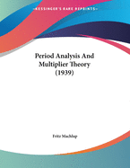 Period Analysis and Multiplier Theory (1939)