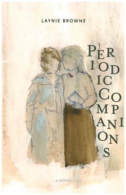 Periodic Companions - Browne, Laynie