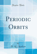 Periodic Orbits (Classic Reprint)
