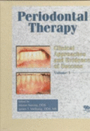 Periodontal Therapy: Clinical Approaches and Evidence of Success, Volume 1 - Nevins, Myron (Editor), and Mellonig, James (Editor)