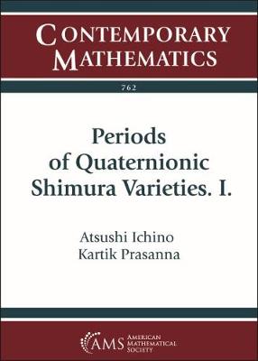 Periods of Quaternionic Shimura Varieties - Ichino, Atsushi, and Prasanna, Kartik A