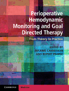 Perioperative Hemodynamic Monitoring and Goal Directed Therapy: From Theory to Practice