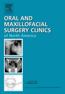 Perioperative Management of the Oms Patient, Part II, an Issue of Oral and Maxillofacial Surgery Clinics: Volume 18-2
