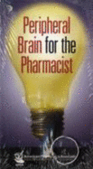 Peripheral Brain for the Pharmacists