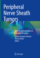 Peripheral Nerve Sheath Tumors: From Preclinical Studies to Advanced Therapies