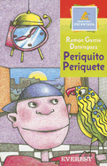 Periquito Periquete - Garcia Dominguez, Ramon, and Sierra, Manuel (Illustrator)