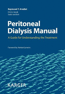 Peritoneal Dialysis Manual: A Guide for Understanding the Treatment