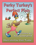 Perky Turkey's Perfect Plan