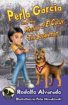 Perla Garcia and the Mystery of El Cucuy, The Boogieman - Burton-West, Star (Editor), and Alvarado, Rodolfo