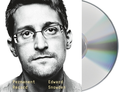 Permanent Record - Snowden, Edward, and Graham, Holter (Read by)