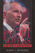 Perot Voters and the Future/American
