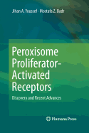 Peroxisome Proliferator-Activated Receptors: Discovery and Recent Advances