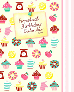 Perpetual Birthday Calendar Book: Party Event Planner / Gift Log / At a Glance Date Planner & Diary for All Dates to Remember ( Softback * 8 X 10 Inch * Chevrons )
