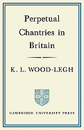 Perpetual Chantries in Britain