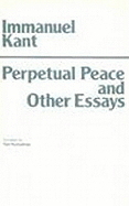 Perpetual Peace and Other Essays