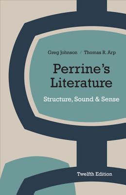 Perrine's Literature: Structure, Sound, and Sense (with 2016 MLA Update Card) - Arp, Thomas R, and Johnson, Greg