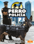 Perro Polica (Police Dog)