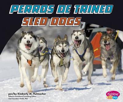 Perros de Trineo/Sled Dogs - Hutmacher, Kimberly M