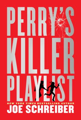 Perry's Killer Playlist - Schreiber, Joe