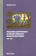 Persecution and Resistance of Jehovah's Witnesses During the Nazi-Regime - Hesse, Hans (Editor)