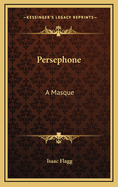 Persephone: A Masque