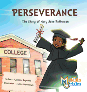 Perseverance: The Story of Mary Jane Patterson