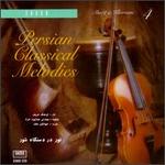 Persian Classical Melodies, Vol. 4 [#2]