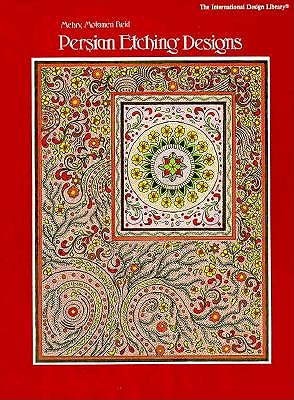 Persian Etching Designs - Reid, Mehry M