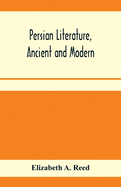 Persian literature, ancient and modern