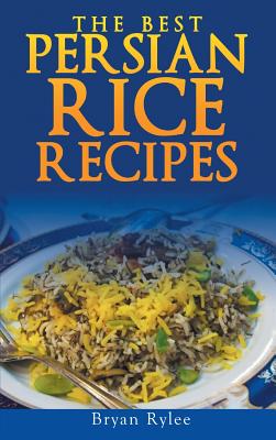 Persian rice: How to make Delicious Persian rice - Rylee, Bryan
