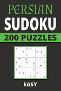 Persian Sudoku: 200 Easy Eastern Arabic Numerals Puzzles For Kids, Teens, Adults, Seniors