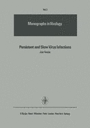 Persistent and Slow Virus Infections