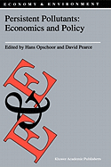 Persistent Pollutants: Economics and Policy: Economics and Policy